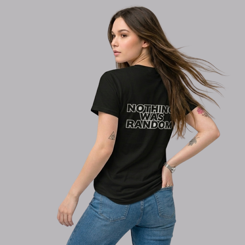 The UnSealed™ "Nothing Was Random" Statement T-Shirt – Minimal Streetwear Tee
