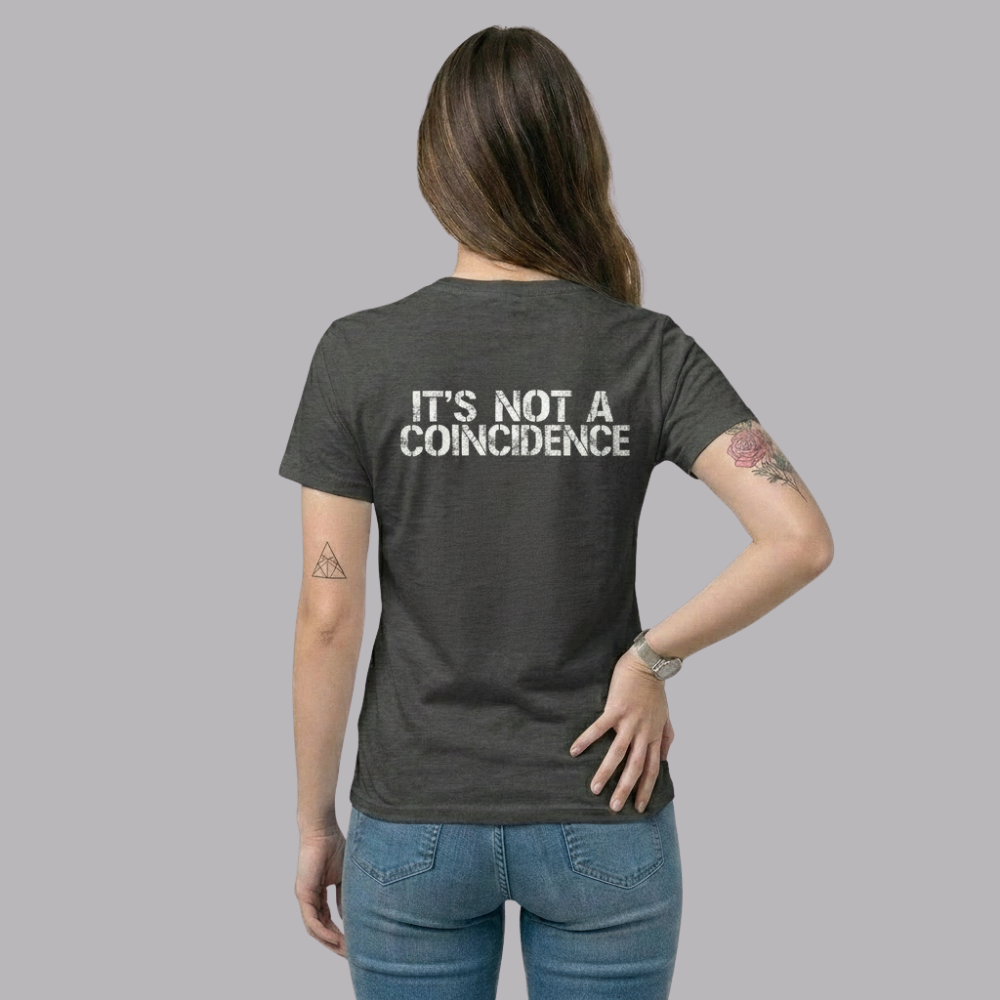 The UnSealed™ "It’s Not A Coincidence" Statement T-Shirt – Minimal Streetwear Tee