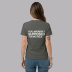 The UnSealed™ "You Weren’t Supposed To Notice" Statement T-Shirt – Minimal Streetwear Tee